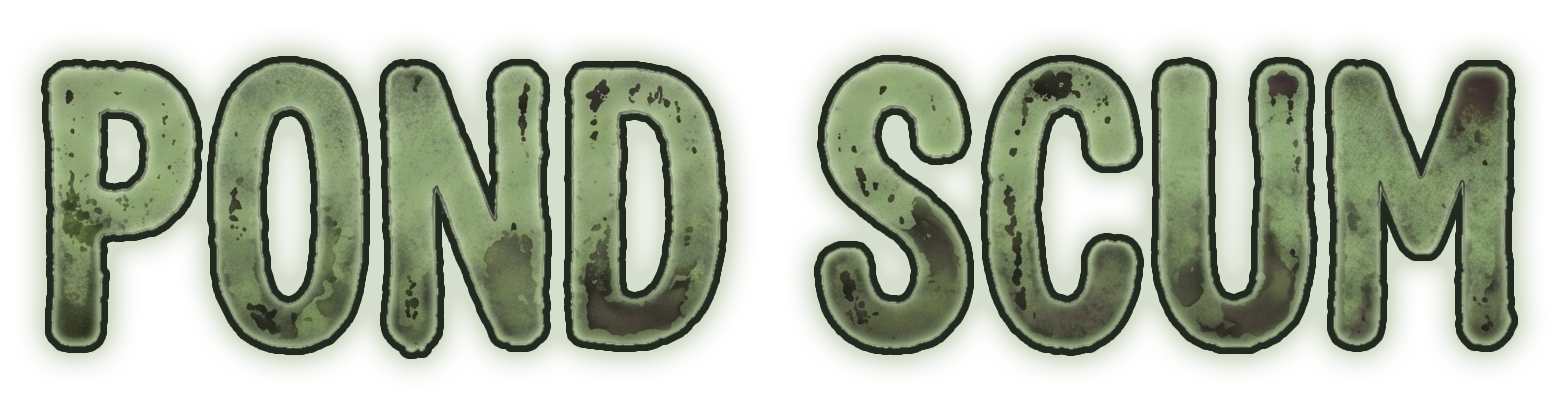 Pond Scum!